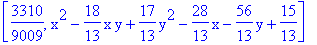 [3310/9009, x^2-18/13*x*y+17/13*y^2-28/13*x-56/13*y+15/13]